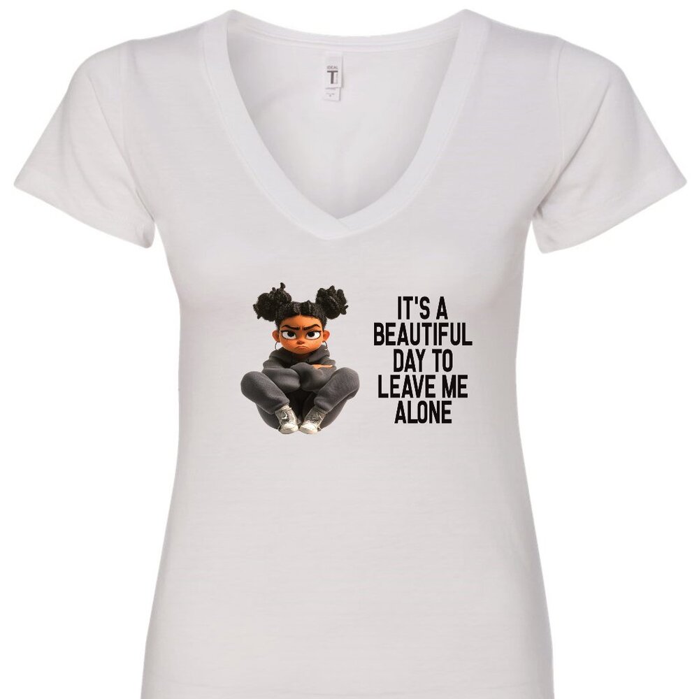 It's A Beautiful Day To Leave Me Alone V-Neck T-Shirt